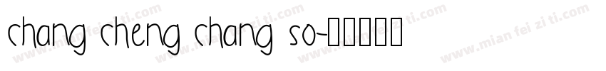 chang cheng chang so字体转换